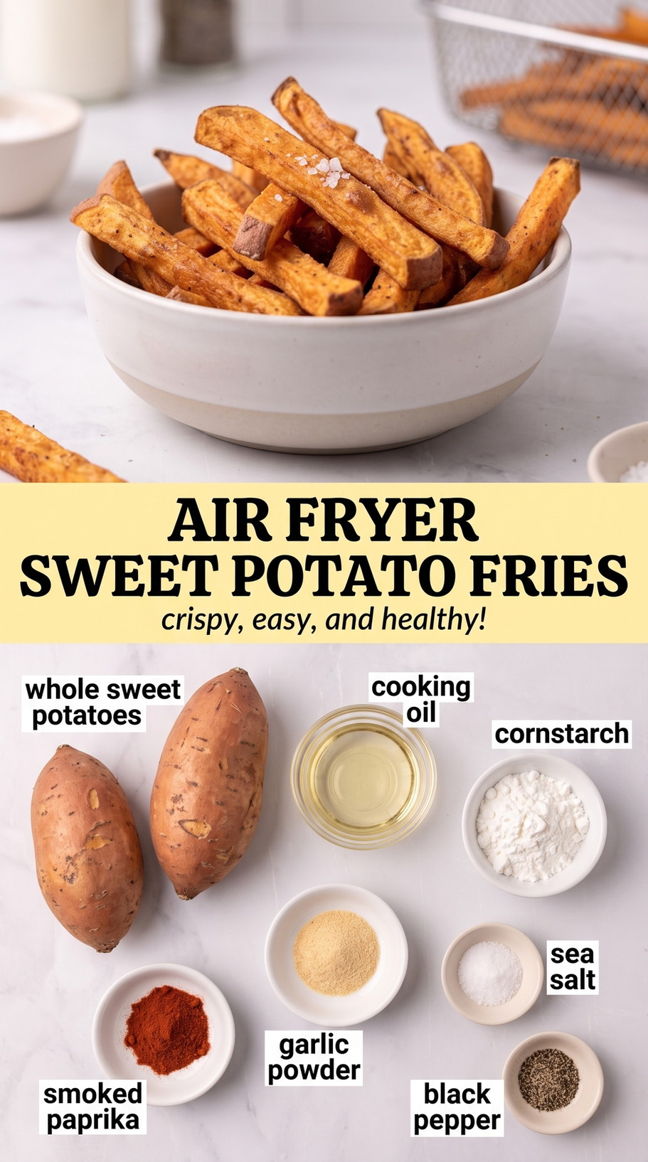 Air fryer sweet potato fries recipe finished dish made with whole sweet potatoes, cooking oil, and cornstarch