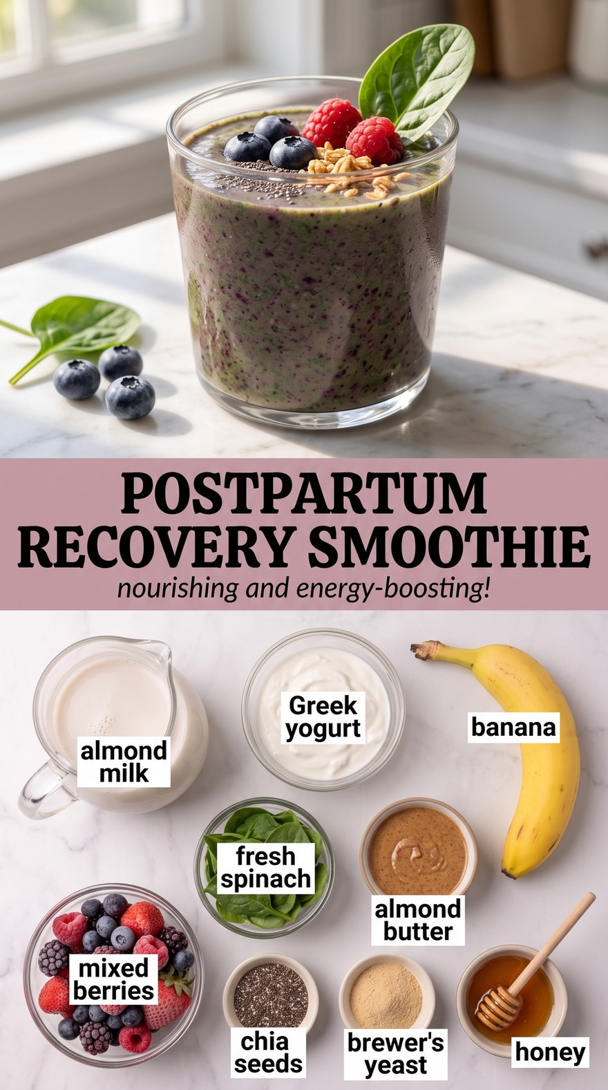 Postpartum Smoothie Recipes showing a thick berry-banana smoothie with spinach, yogurt, almond butter and chia