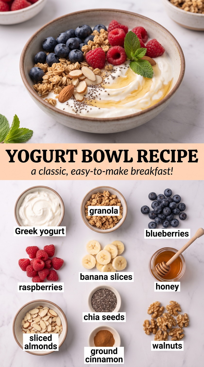 Yogurt Bowl Recipe showing Greek yogurt with berries, banana, granola, walnuts, chia, cinnamon, and honey