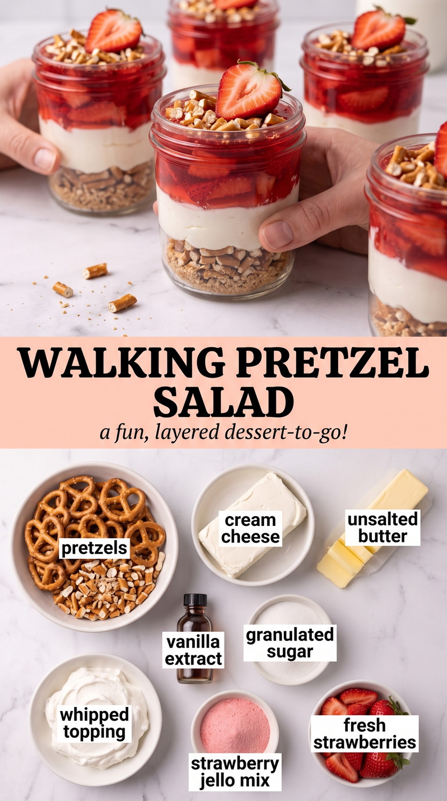 Walking Pretzel Salad with portable strawberry pretzel salad jars with buttery pretzel crunch, cream cheese, whipped topping, gelatin, and fresh berries