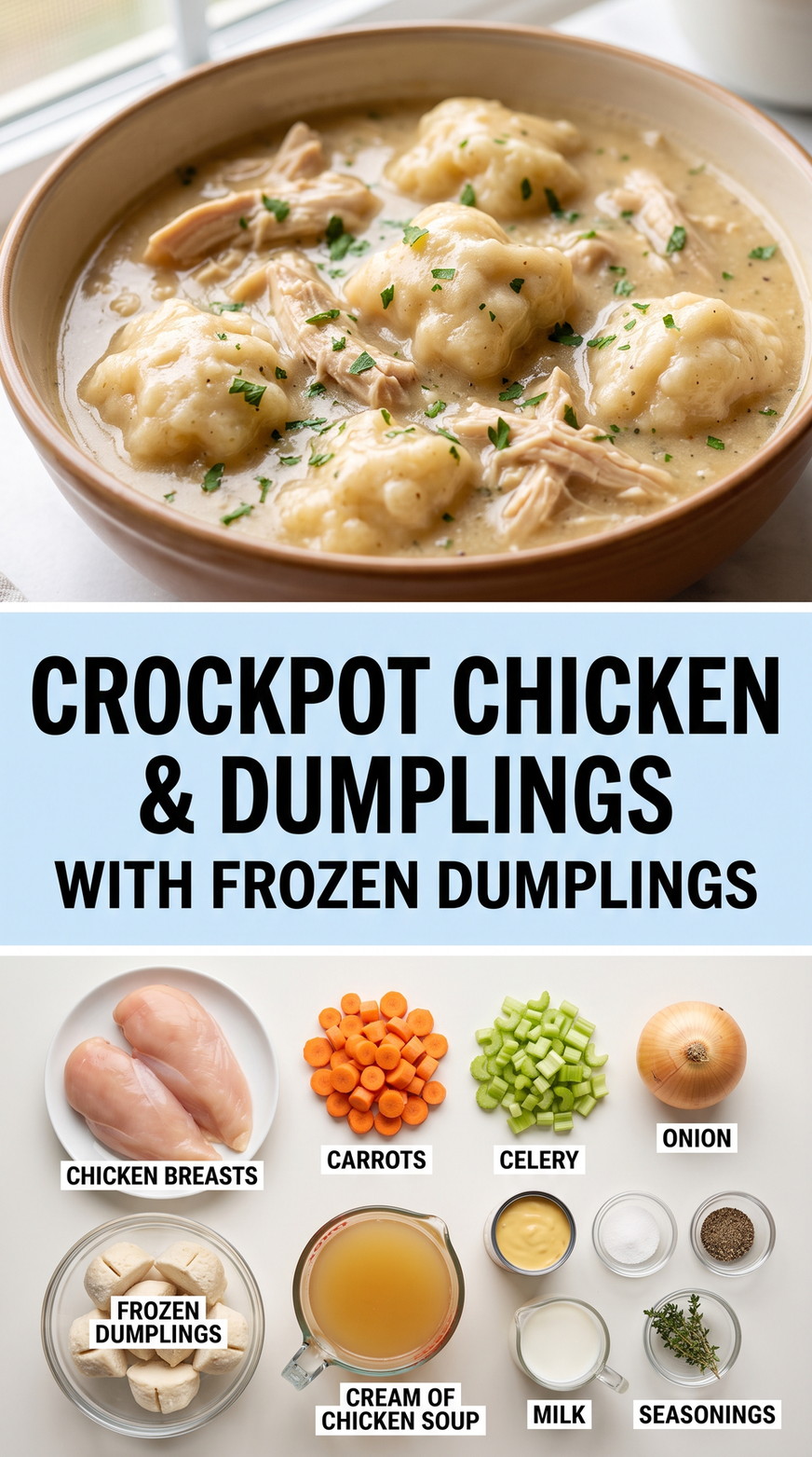 Crockpot Chicken and Dumplings with Frozen Dumplings with slow-cooker chicken and dumplings with carrots, celery, onion, creamy broth, and frozen dumplings