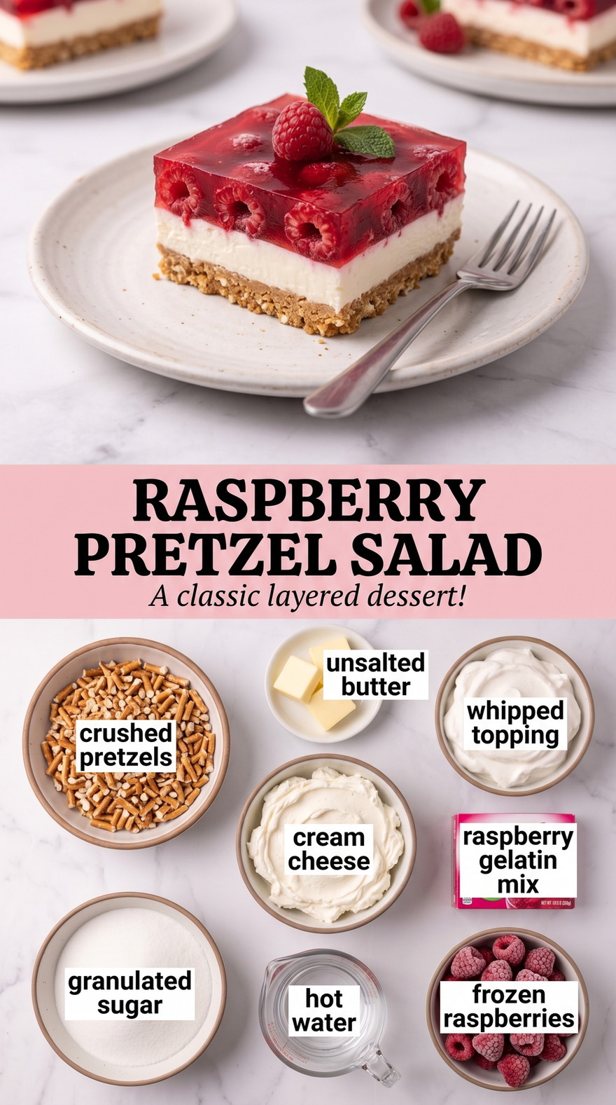 Raspberry Pretzel Salad showing layered raspberry pretzel salad with a crisp pretzel crust, creamy white center, and glossy fruit topping
