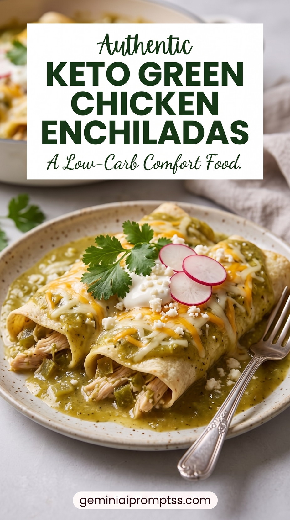 Keto Green Chili Chicken Enchiladas with rolled chicken-filled tortillas, a pale creamy sauce, melted cheese, green chile or herb garnish, and lightly browned edges