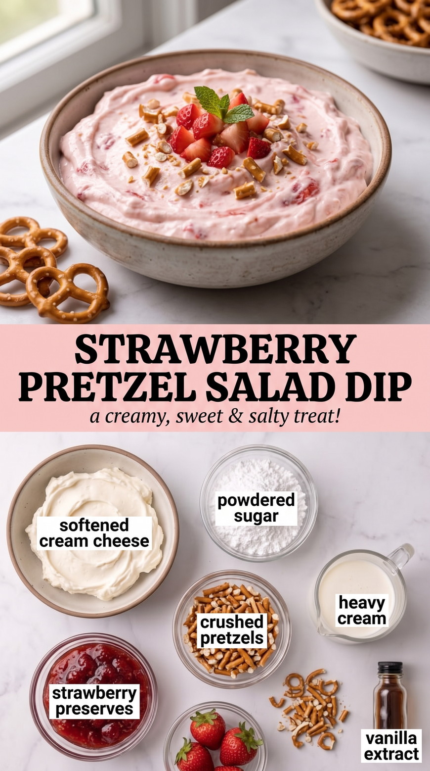Strawberry Pretzel Salad Dip showing creamy strawberry dip with preserves, fresh strawberries, and crunchy pretzel pieces