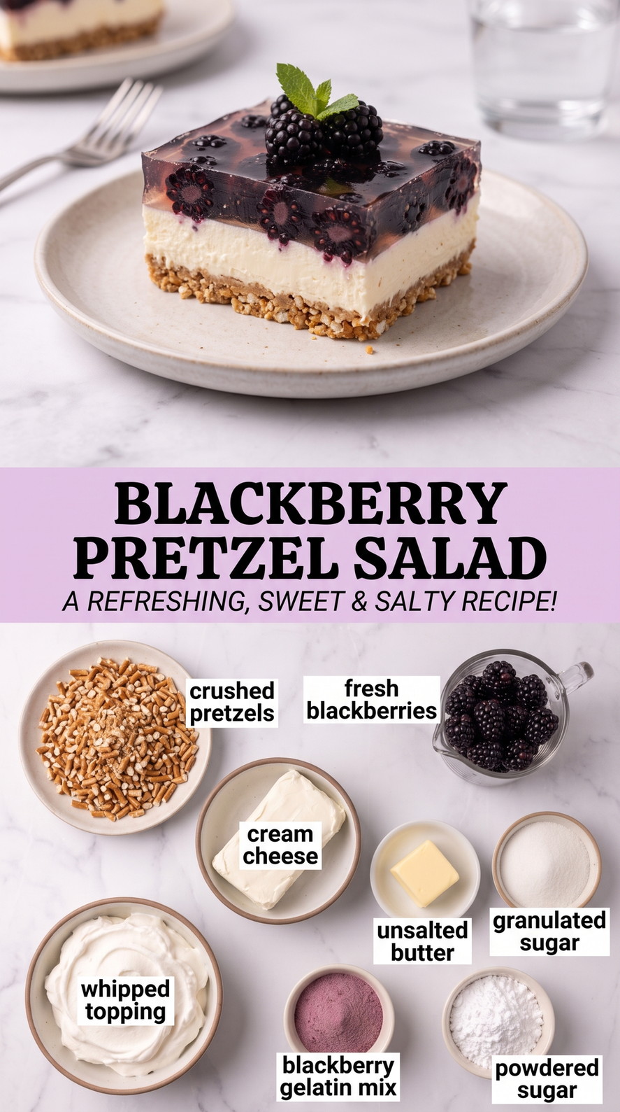 Blackberry Pretzel Salad with blackberry pretzel salad with a crisp salty crust, fluffy cream-cheese center, and dark berry gelatin top